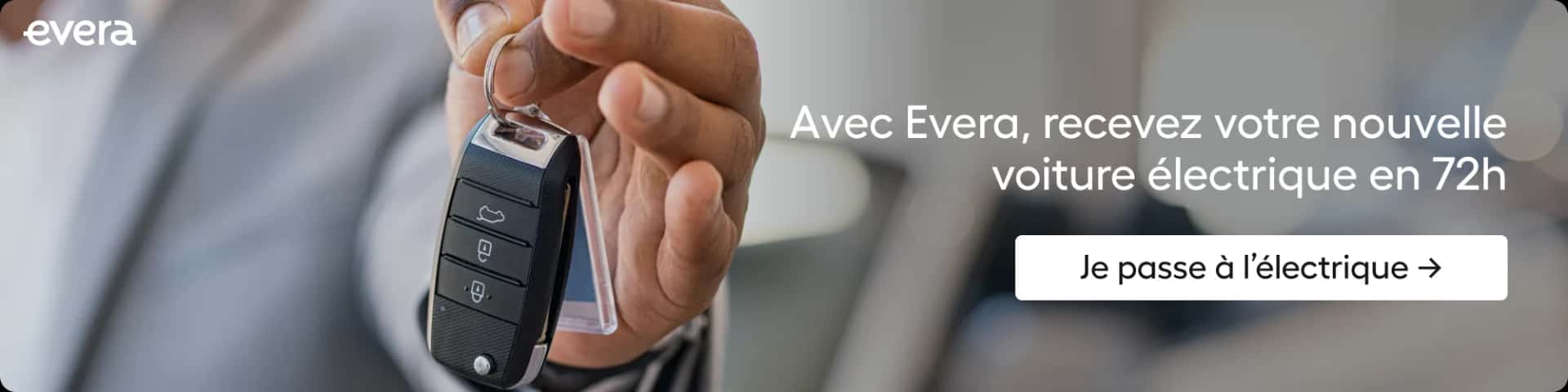 Avec Evera, recevez votre nouvelle voiture électrique en 72h